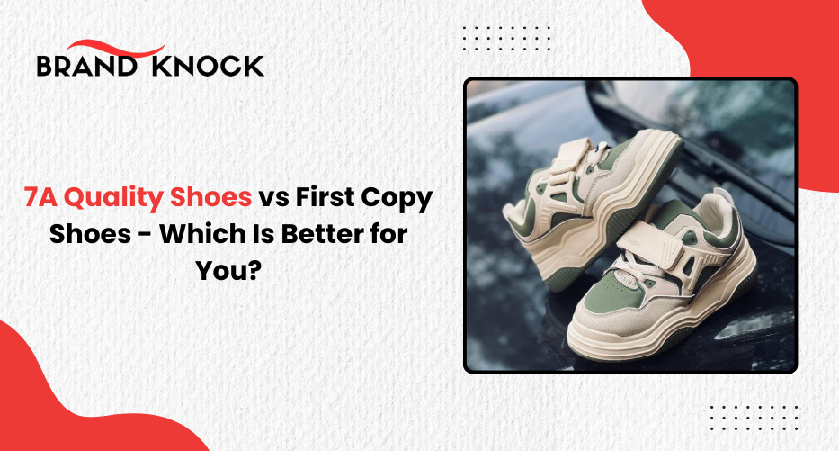 7A Quality Shoes